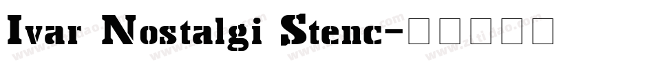 Ivar Nostalgi Stenc字体转换